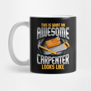 This Is What An Awesome Carpenter Looks Like Mug